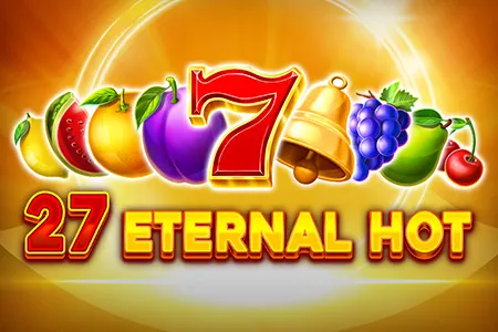 27 Eternal Hot